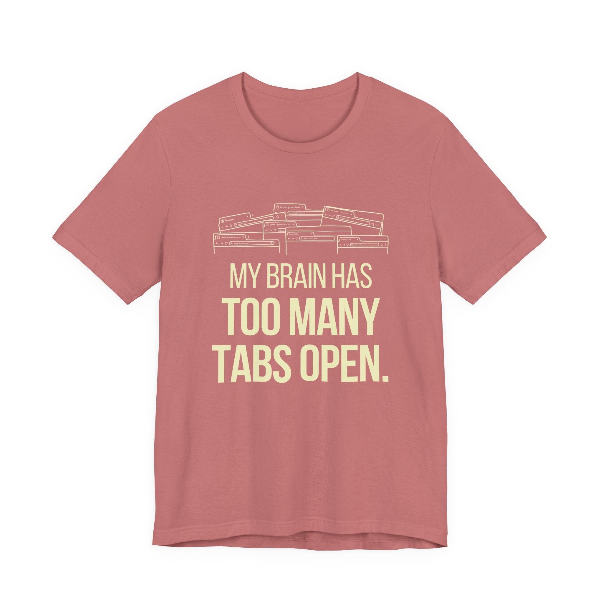 Brain Tabs - Funny Mom Gift Sarcastic Motherhood T-Shirt