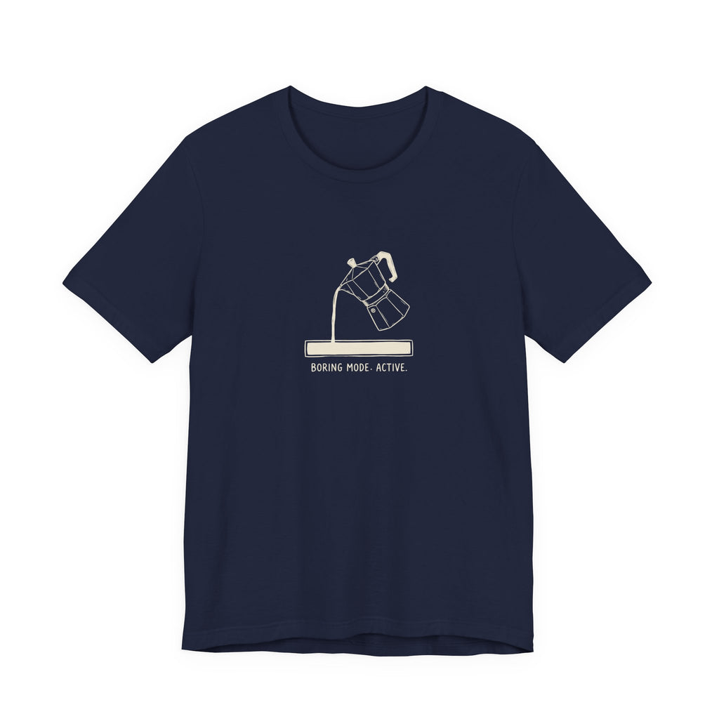 Boring Mode Active Funny Mom T-Shirt Sarcastic Gift