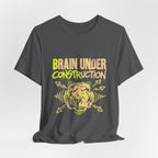 Brain Under Construction Funny Mom Gift Shirt Mom Life Tee