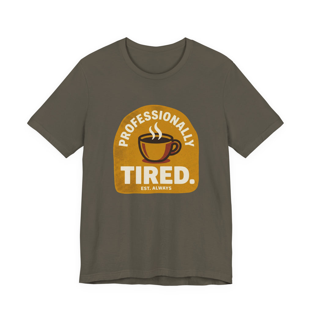Professionally Tired Funny Mom Shirt Relatable Mom Tee