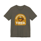Professionally Tired Funny Mom Shirt Relatable Mom Tee