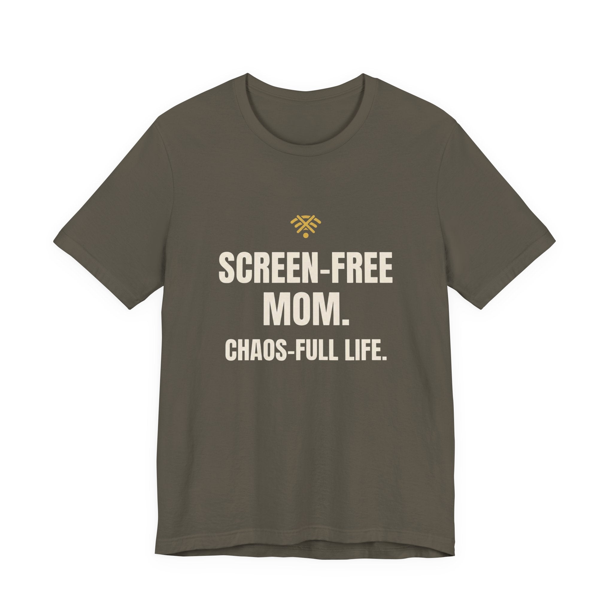 Screen-Free Mom. Chaos-Full Life. - Funny Mom T-Shirt
