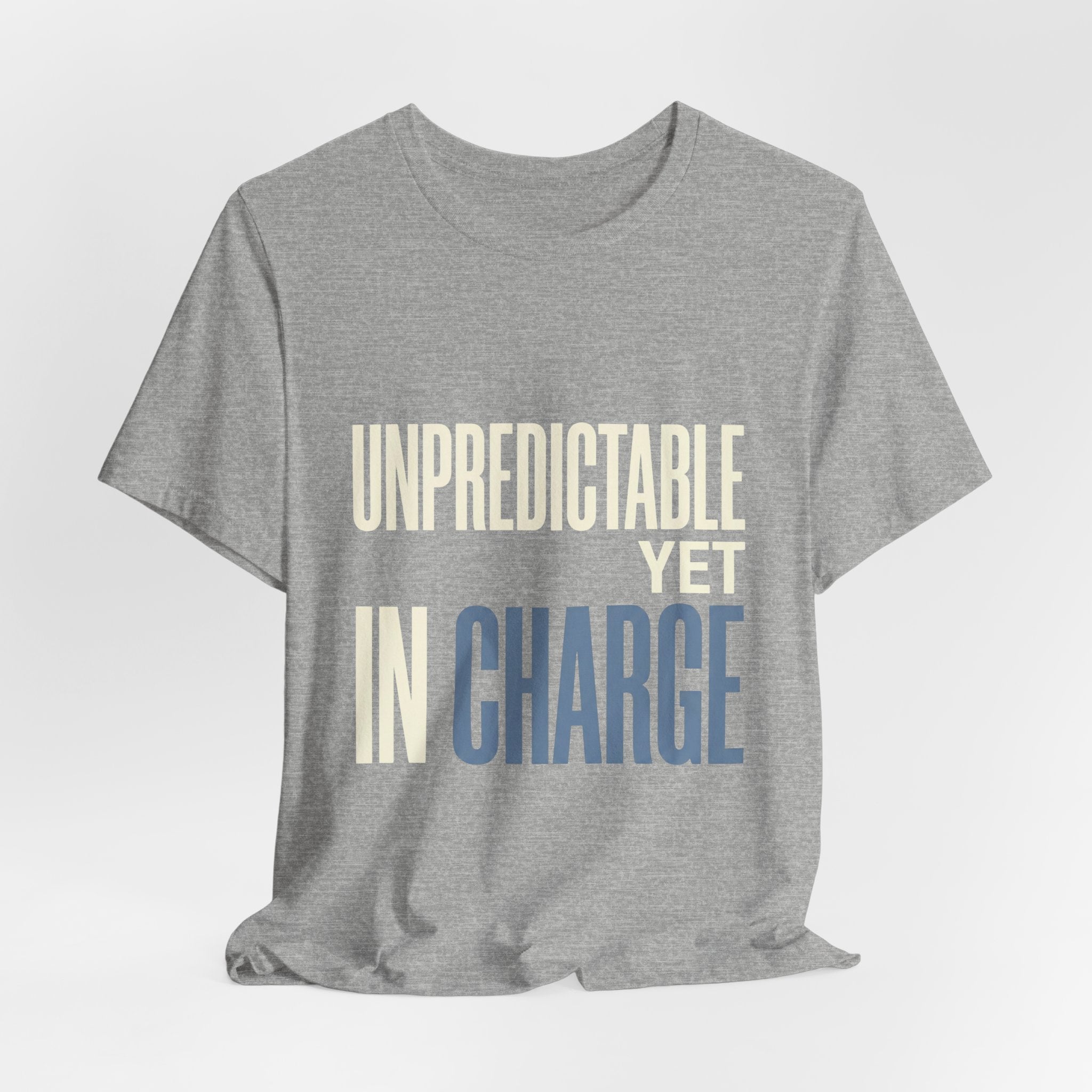 Unpredictable Yet In Charge -  Funny Mom Gift Shirt