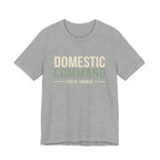 Domestic Comand- Sarcastic Motherhood T-Shirt