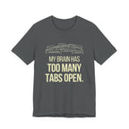 Brain Tabs - Funny Mom Gift Sarcastic Motherhood T-Shirt