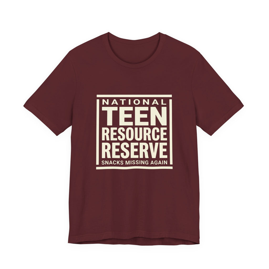 National Teen Resource Reserve -  Funny Sarcastic Mom Tee