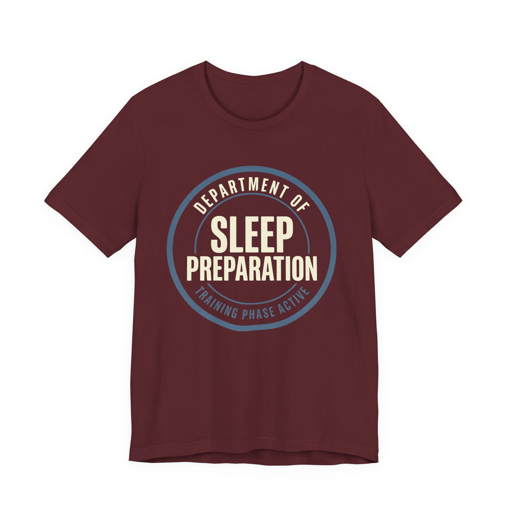 Sleep Preparation In Training- Sarcastic Motherhood T-Shirt