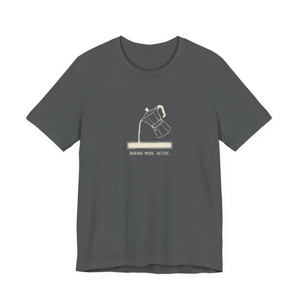 Boring Mode Active Funny Mom T-Shirt Sarcastic Gift