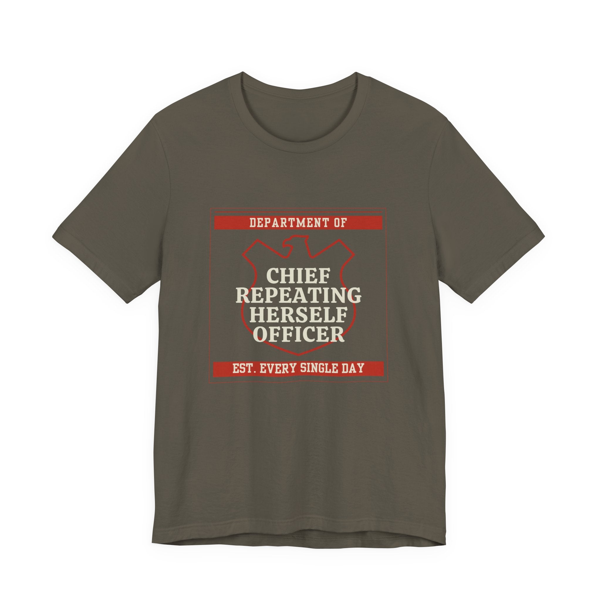 Chief Repeating Herself Officer Funny Mom Gift T-Shirt