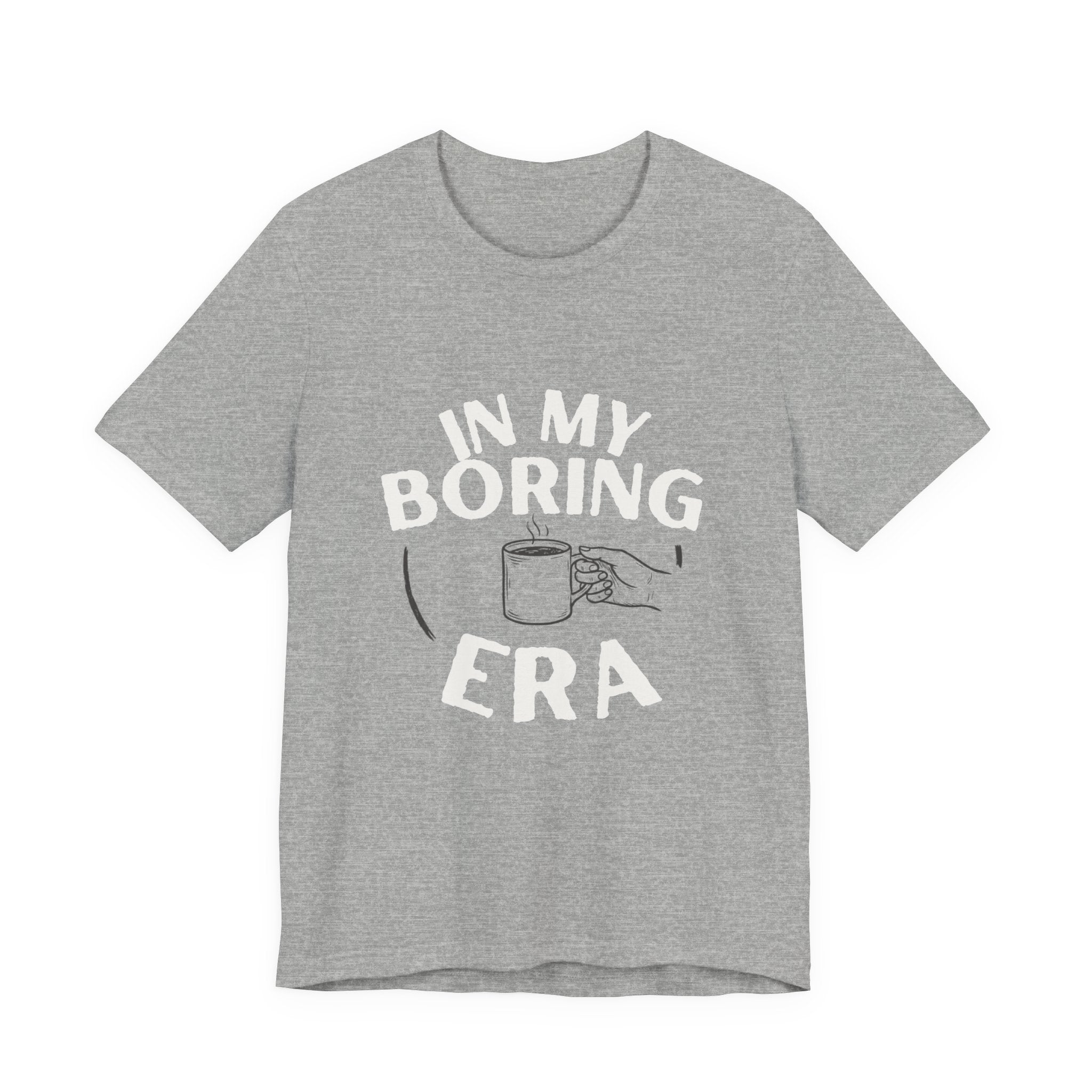 In My Boring Era Funny Mom T-Shirt Sarcastic Gift for Tired Moms