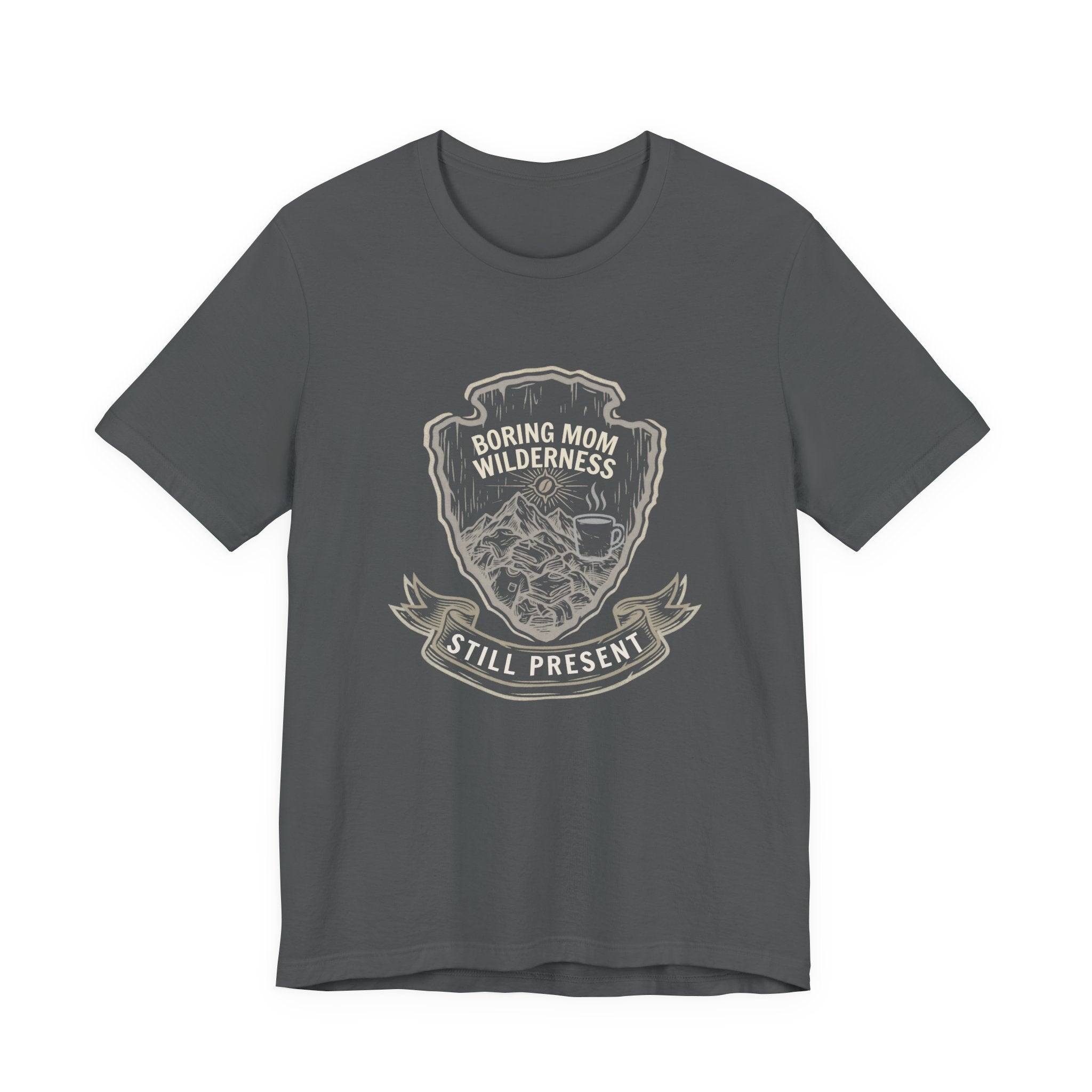 Boring Mom Wilderness Funny Mom T-Shirt | Real Motherhood