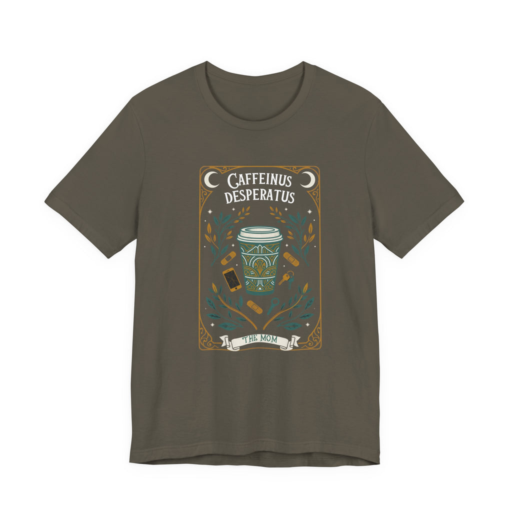 Caffeinus Desperatus The Mom Funny Mom T-Shirt Sarcastic Gift
