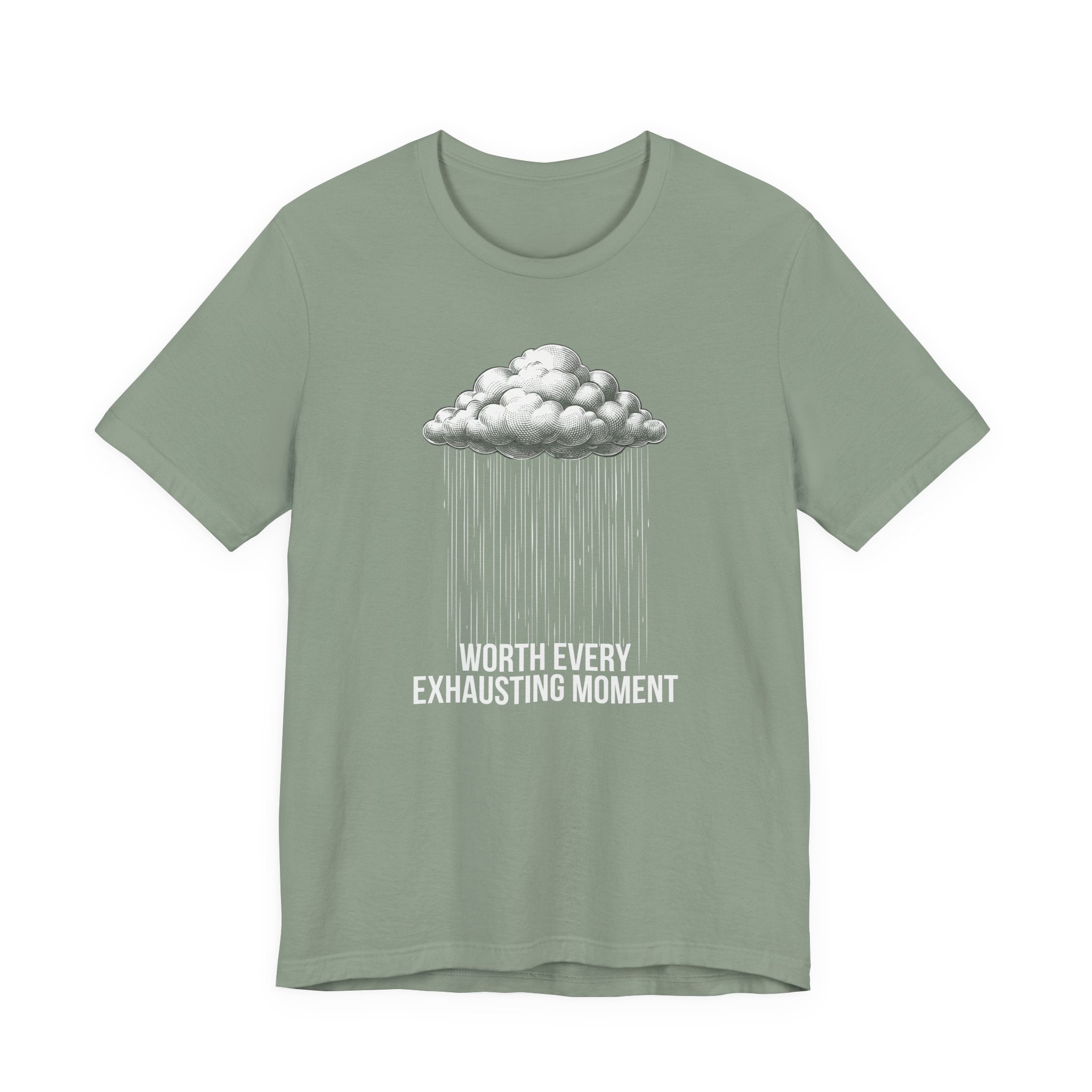 Worth Every Exhausting Moment - Mothers Day T-Shirt - Gift For Mom