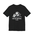 Feral But Functional Mostly Funny Mom T-Shirt Sarcastic Mom Tee