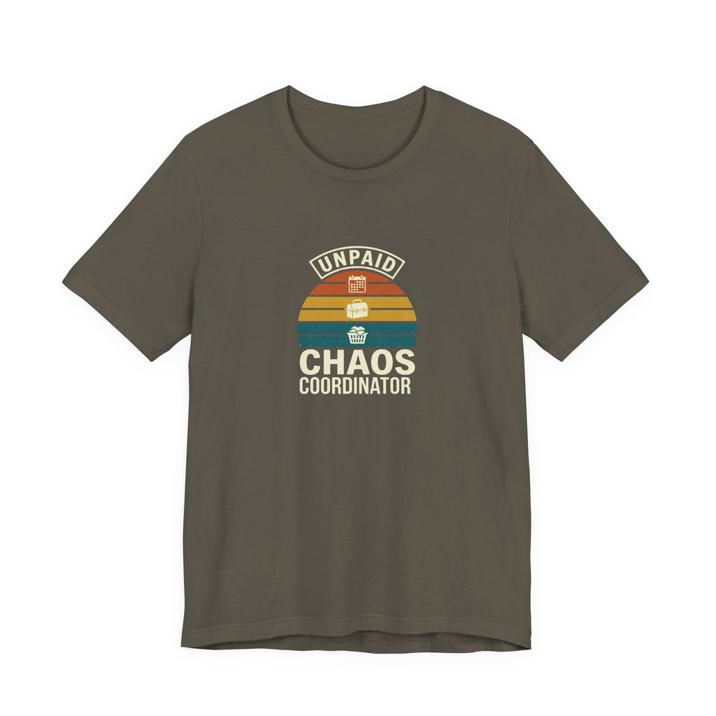 UNPAID CHAOS CORDINATOR - FUNNY MOM TEE