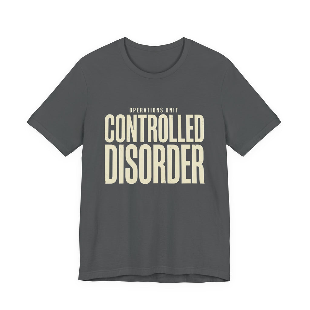 Controlled Disorder - Sarcastic Motherhood T-Shirt