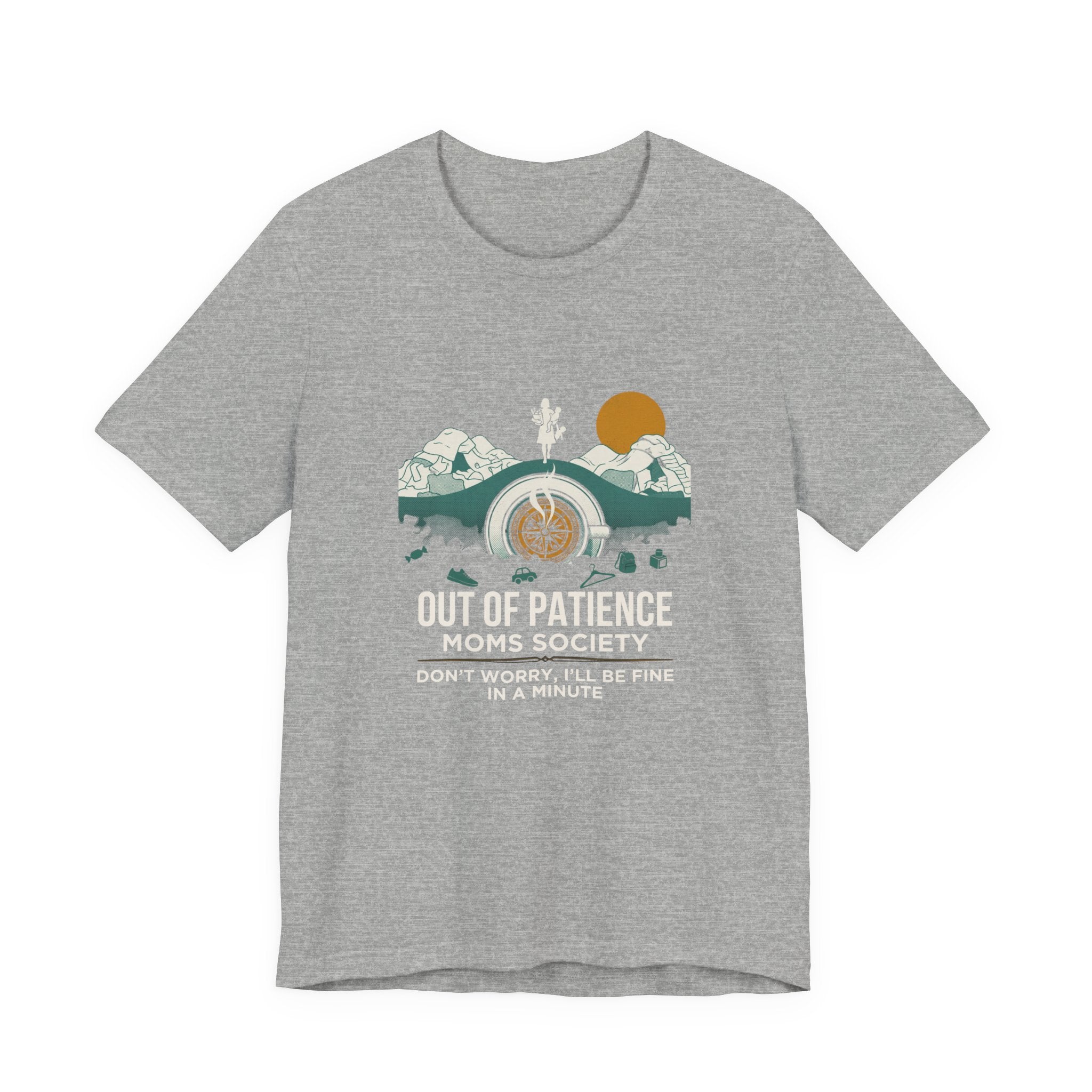 Out of Patience Moms Society Funny Mom T-Shirt