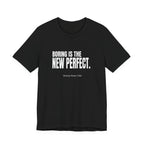 Boring Is the New Perfect Funny Mom Gift Sarcastic Mom Tee