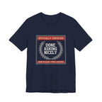 Done Asking Nicely Sarcastic Mom Tee Funny Mom Gift Shirt