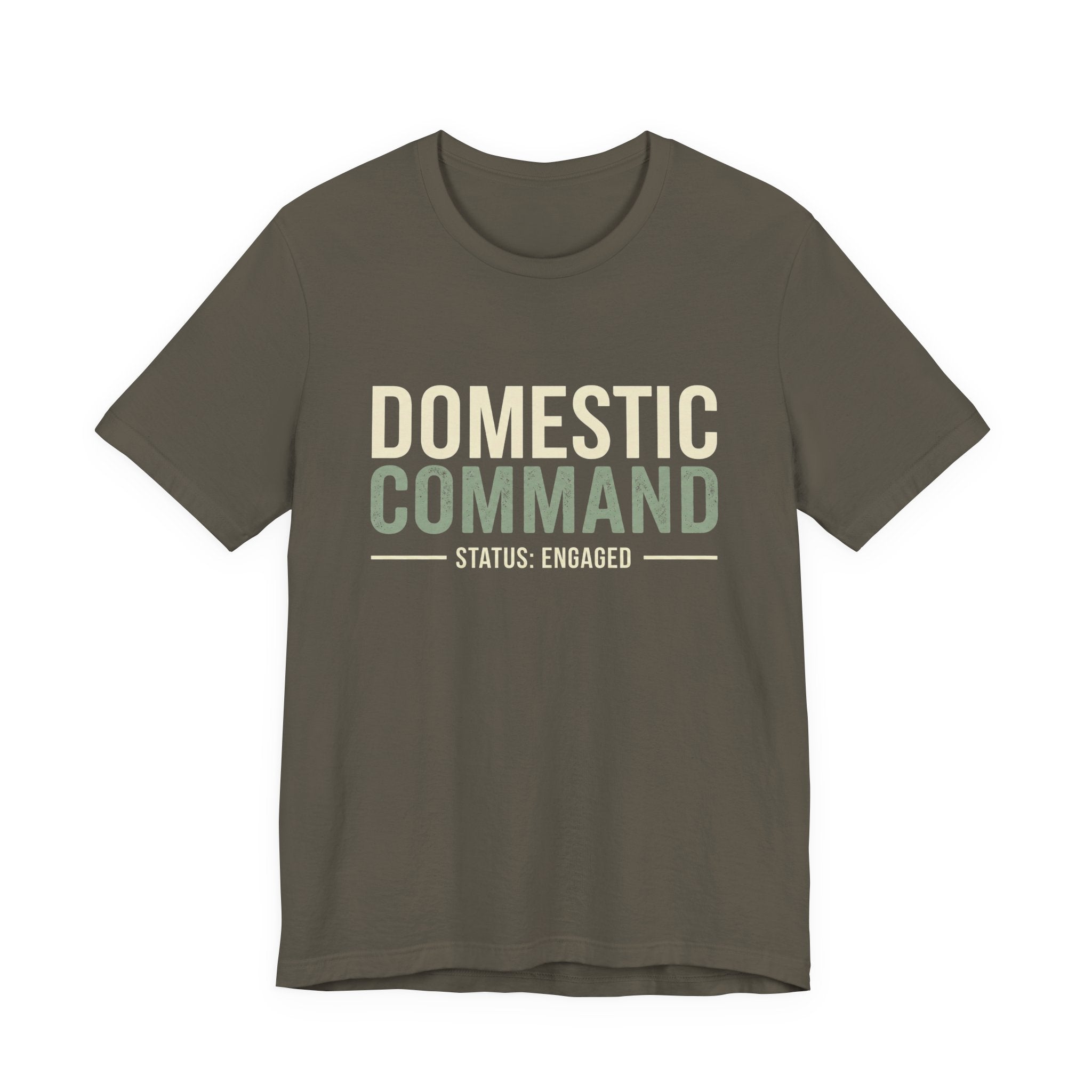 Domestic Comand- Sarcastic Motherhood T-Shirt