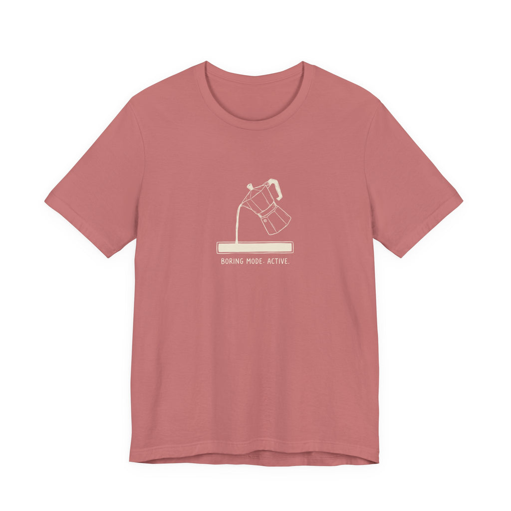 Boring Mode Active Funny Mom T-Shirt Sarcastic Gift