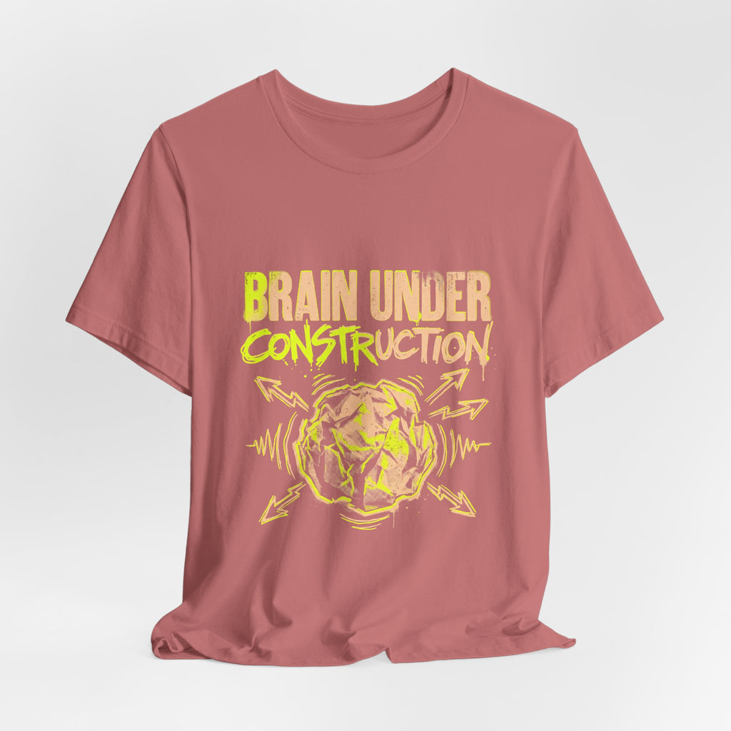 Brain Under Construction Funny Mom Gift Shirt Mom Life Tee