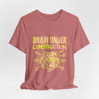 Brain Under Construction Funny Mom Gift Shirt Mom Life Tee