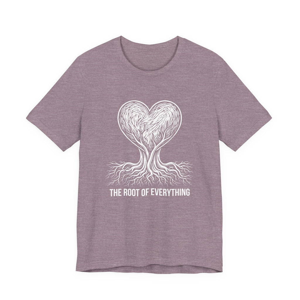 The Root Of Everything - Mothers Day T-Shirt - Gift For Mom