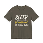 Sleep: Discontinued. No Restock Date. - Sarcastic Motherhood T-Shirt
