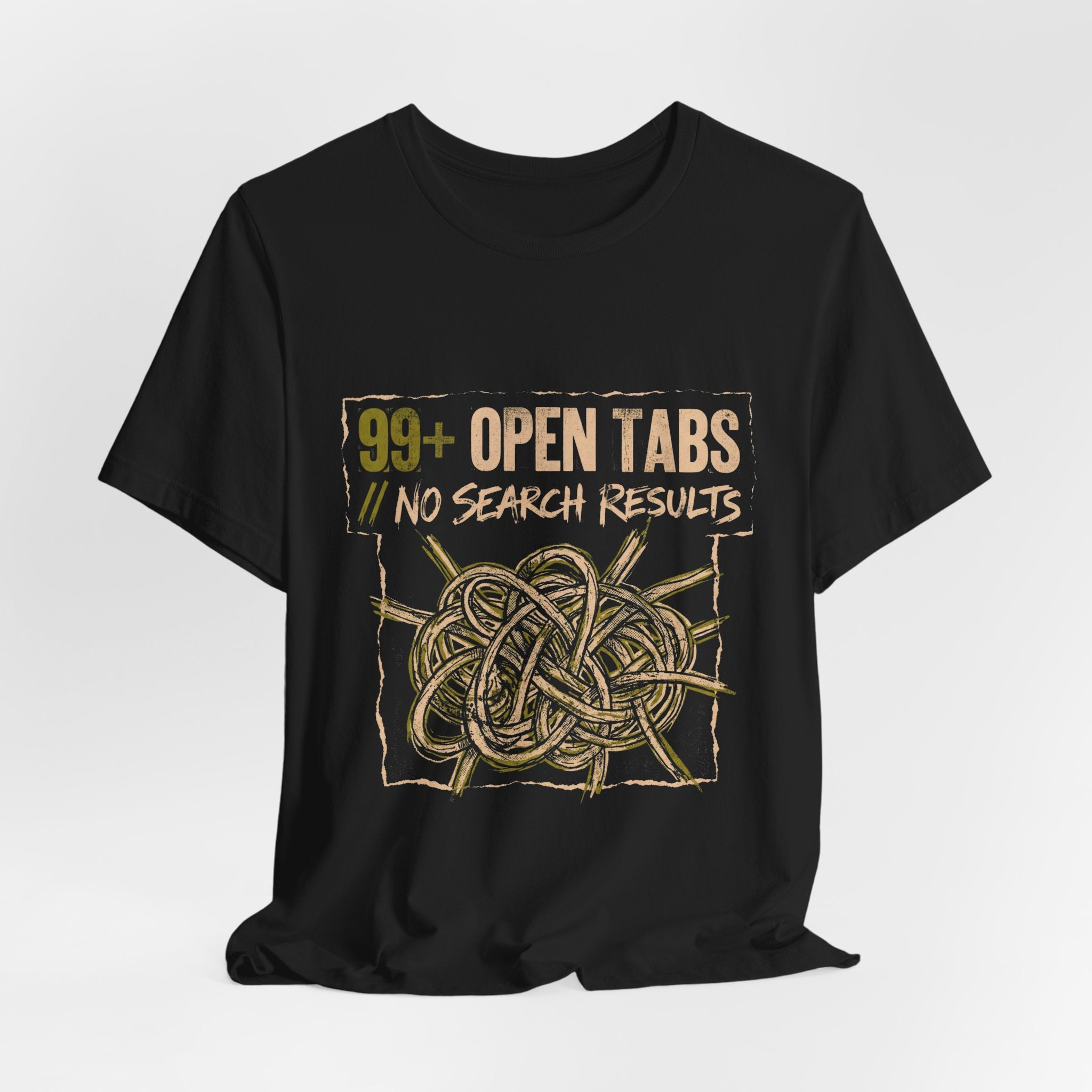 99 Open Tabs No Search Results Funny Mom Gift T-Shirt