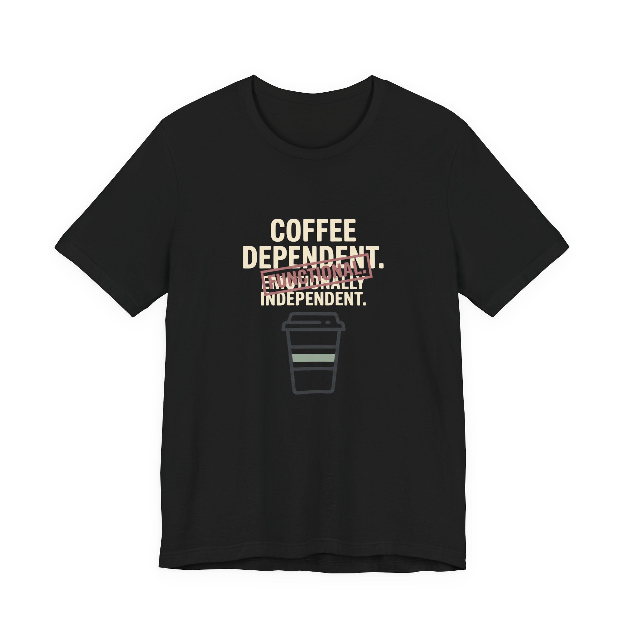 COFFEE DEPENDANT - FUNNY MOM T-SHIRT