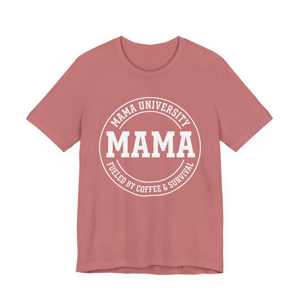 Mama University - Mothers Day T-Shirt - Gift For Mom