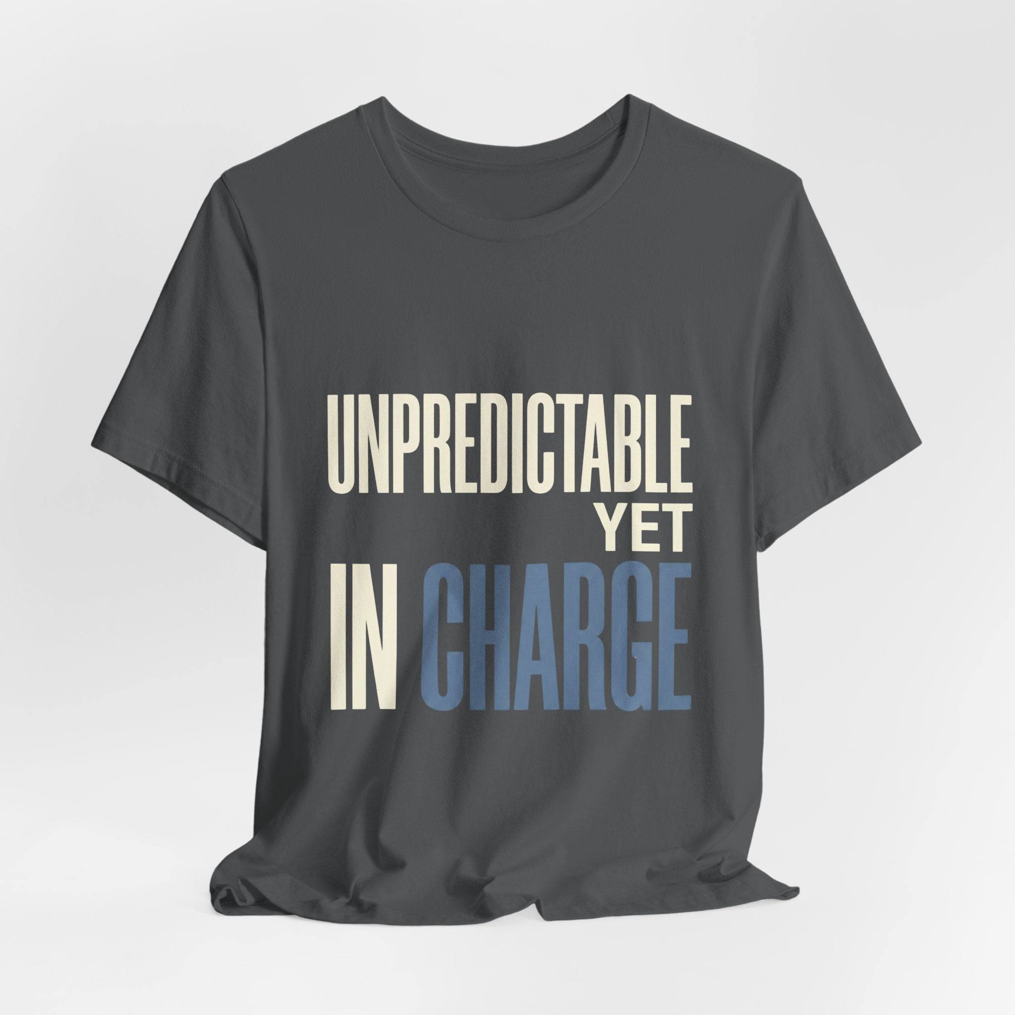 Unpredictable Yet In Charge -  Funny Mom Gift Shirt