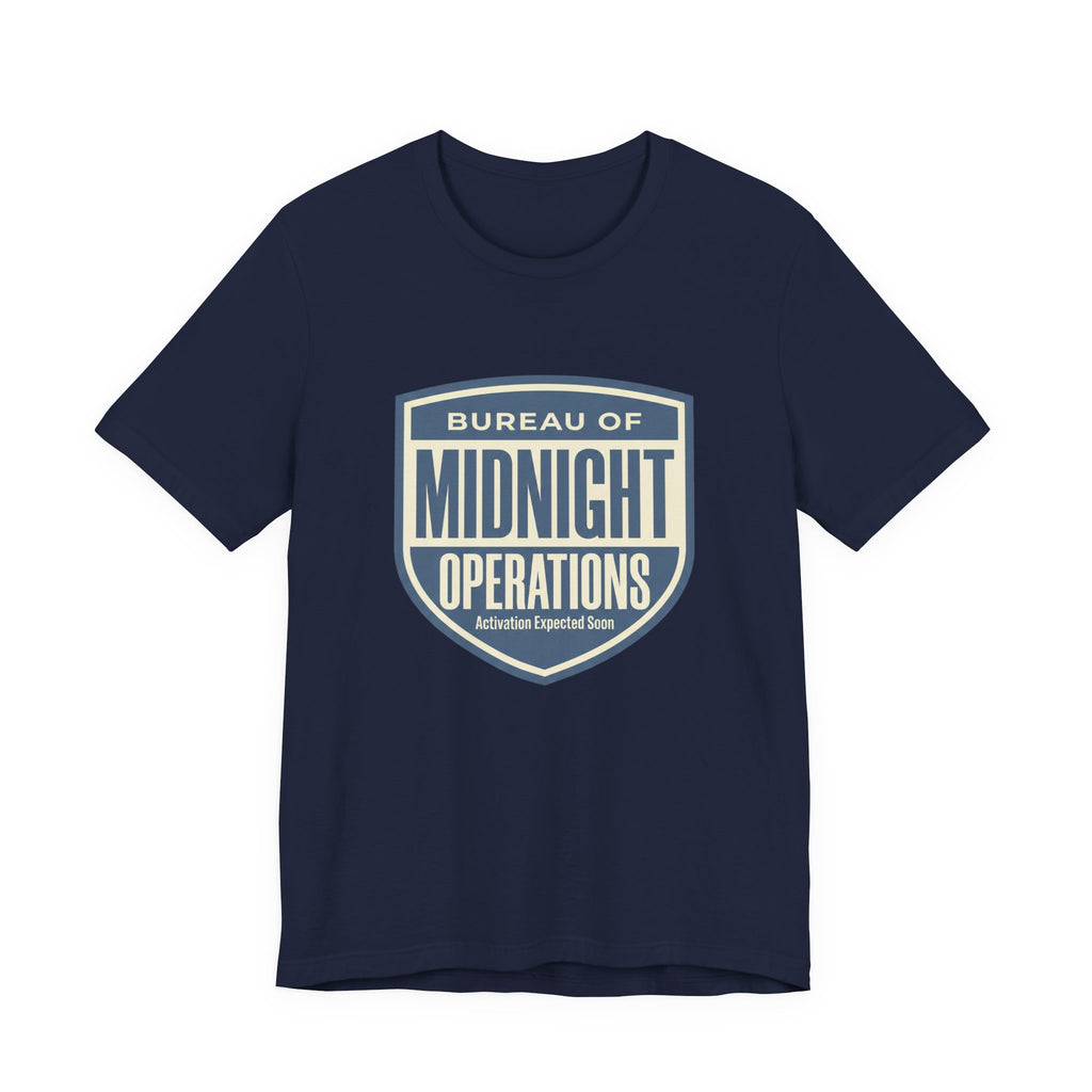 Bureau Of Midnight Operations- Funny Sarcastic Mom Tee