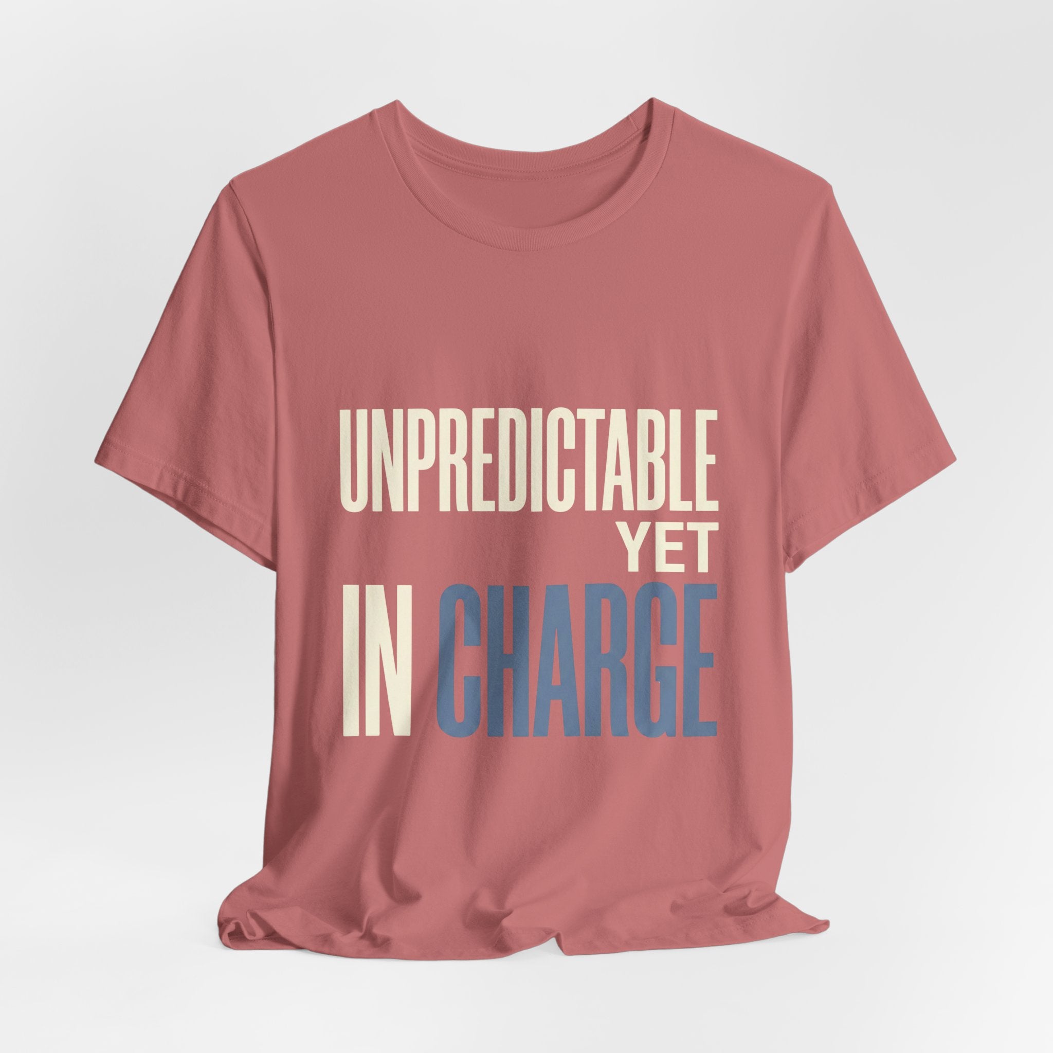 Unpredictable Yet In Charge -  Funny Mom Gift Shirt