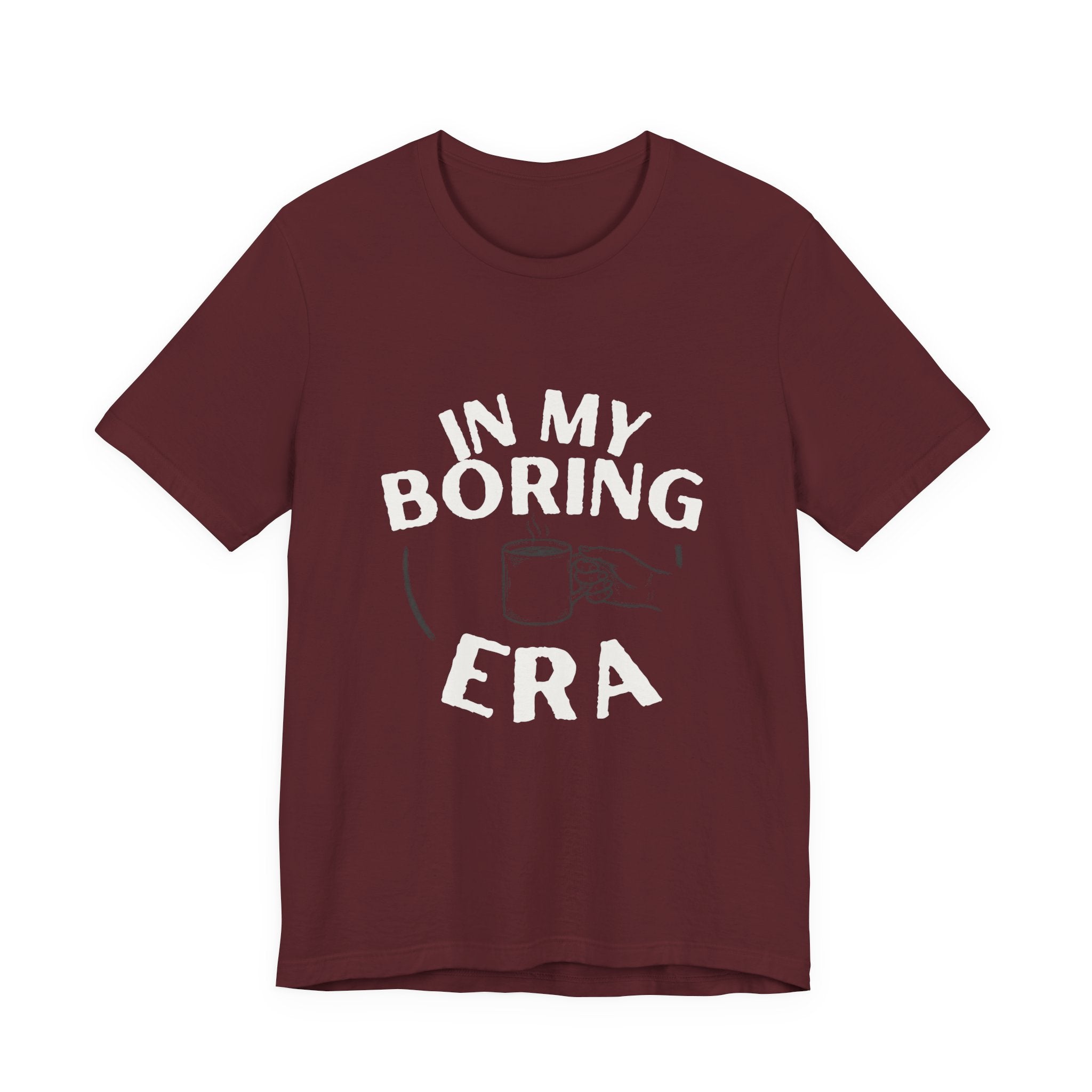 In My Boring Era Funny Mom T-Shirt Sarcastic Gift for Tired Moms
