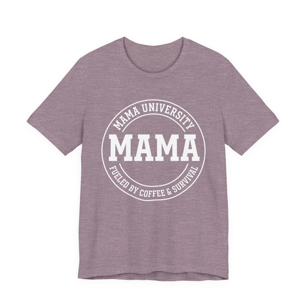 Mama University - Mothers Day T-Shirt - Gift For Mom