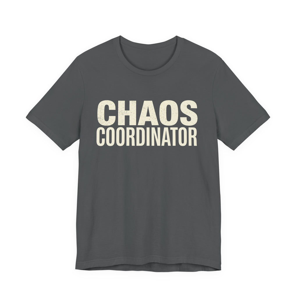 Chaos Coordinator - Funny Sarcastic Mom Tee