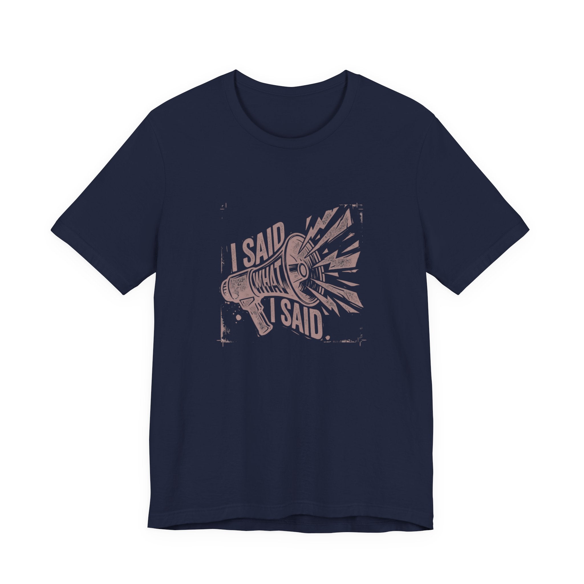 I Said What I Said Funny Mom T-Shirt Sarcastic Gift