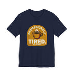 Professionally Tired Funny Mom Shirt Relatable Mom Tee