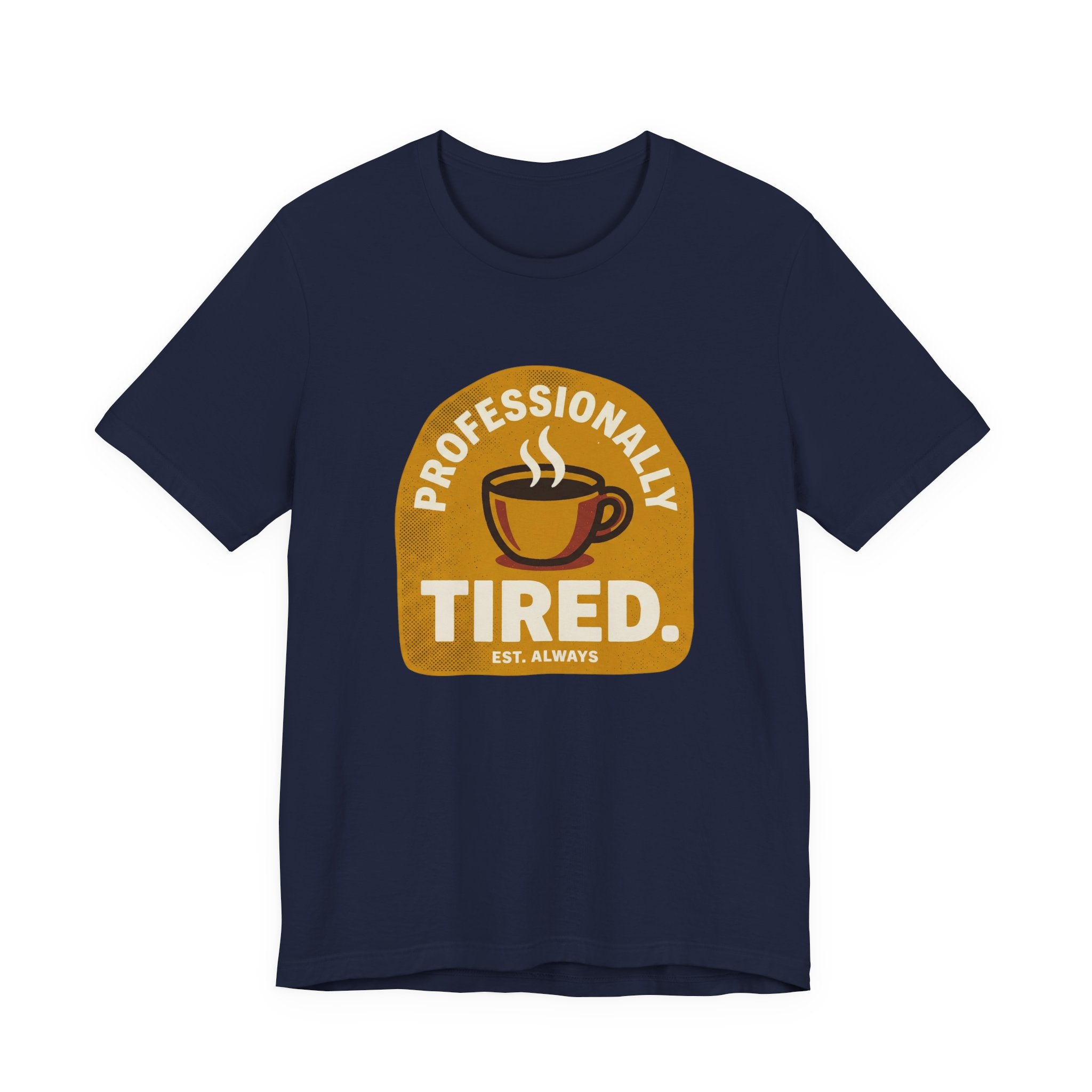 Professionally Tired Funny Mom Shirt Relatable Mom Tee