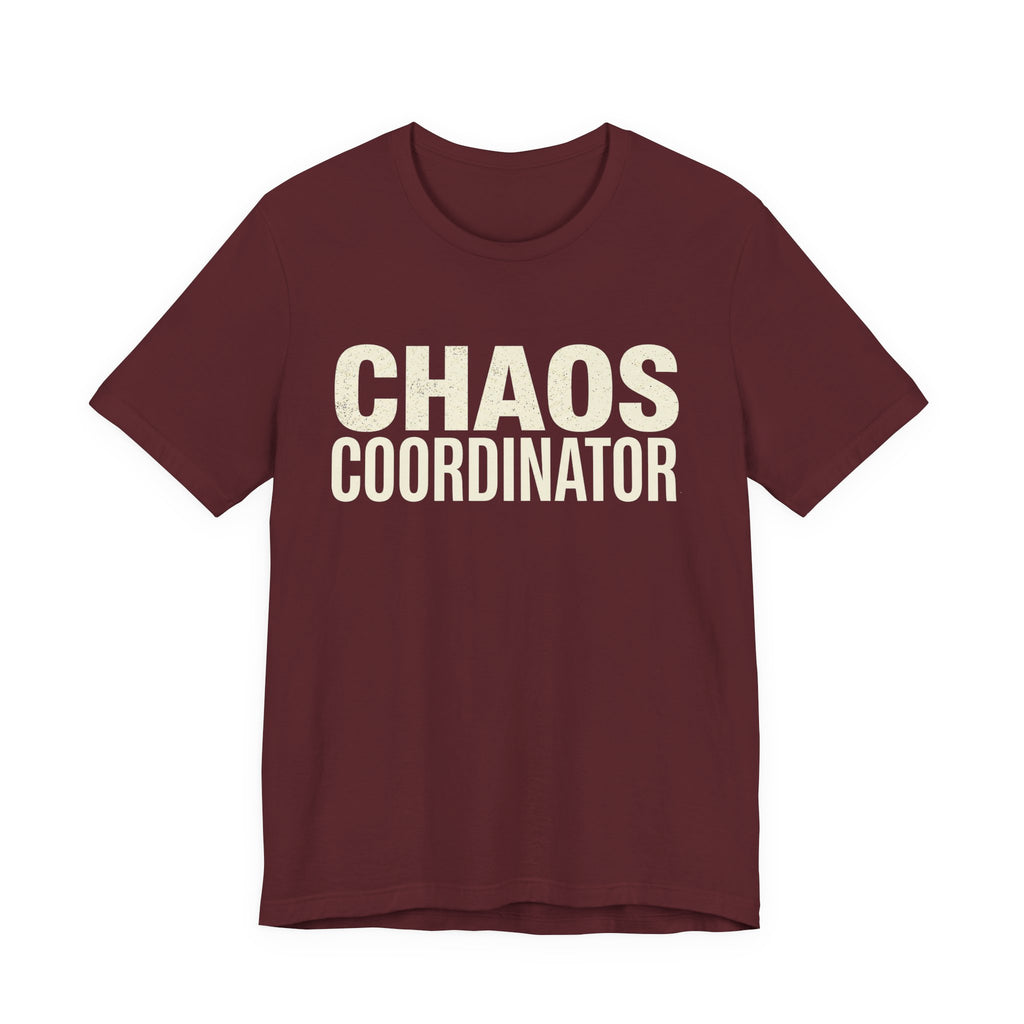 Chaos Coordinator - Funny Sarcastic Mom Tee