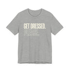 Get Dressed. Please. - Funny Mom Gift, Sarcastic Mom Tee