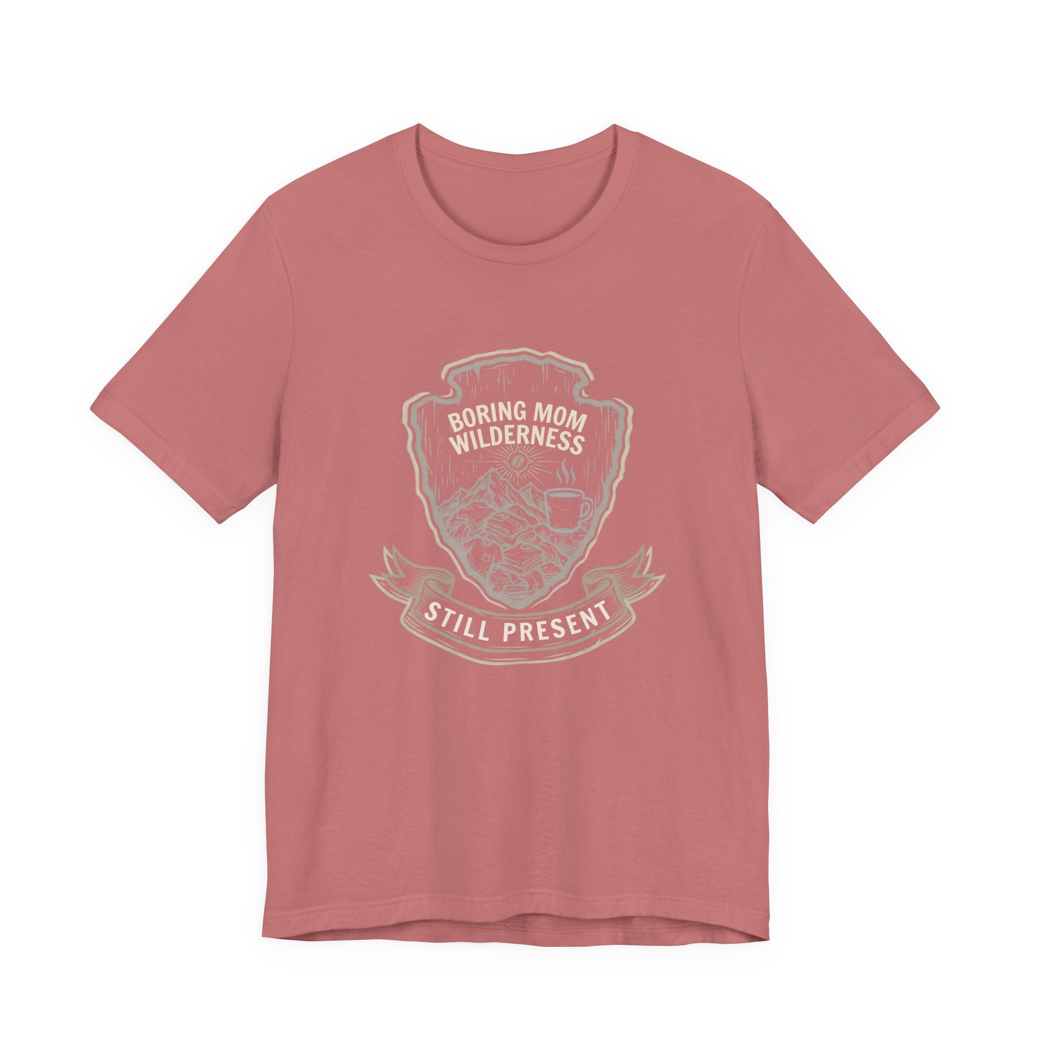 Boring Mom Wilderness Funny Mom T-Shirt | Real Motherhood