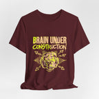 Brain Under Construction Funny Mom Gift Shirt Mom Life Tee