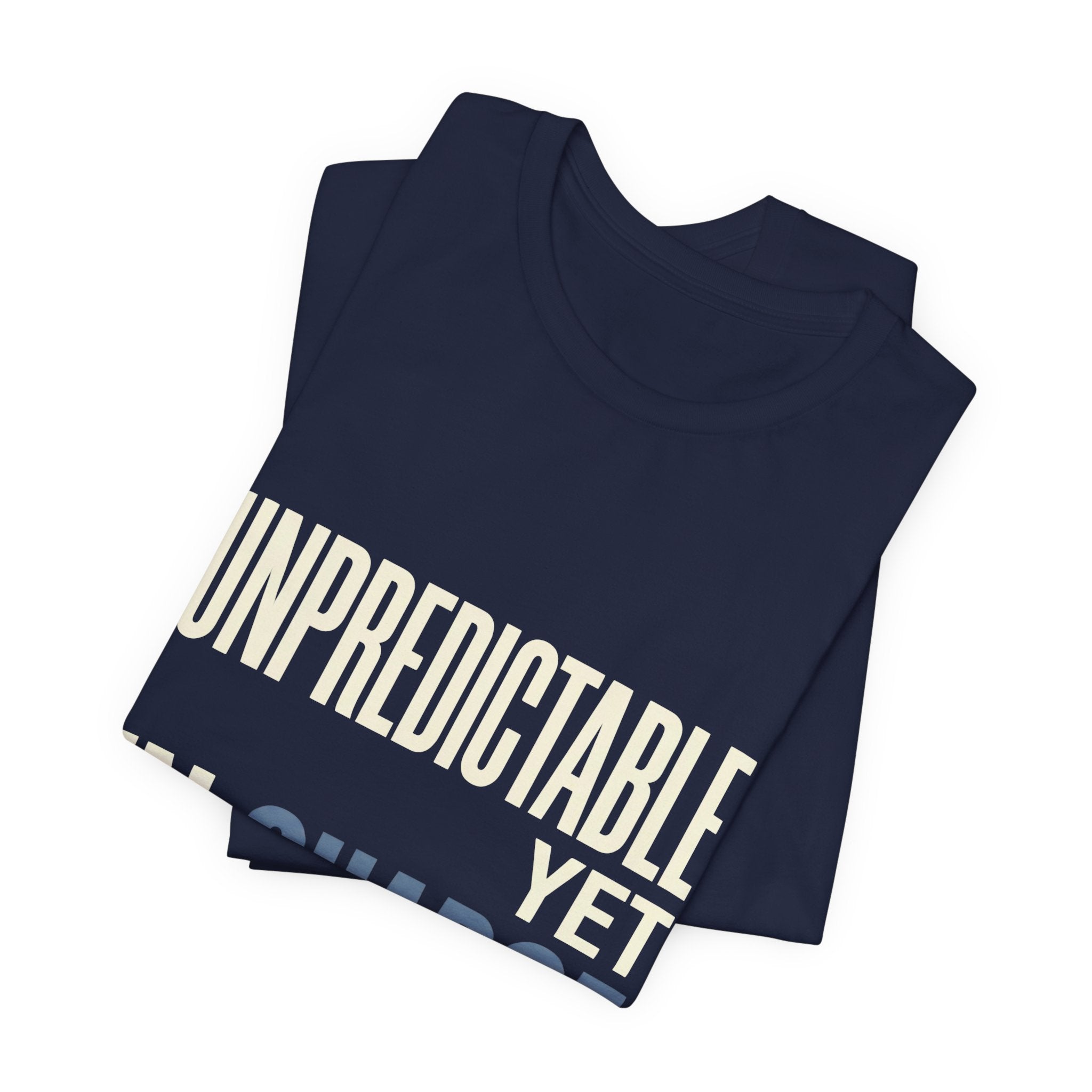 Unpredictable Yet In Charge -  Funny Mom Gift Shirt