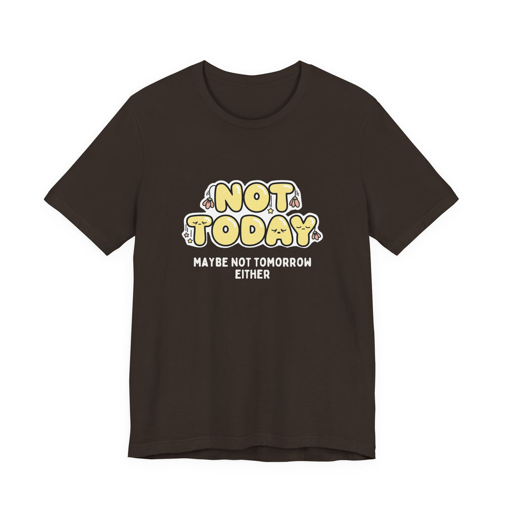 Not Today Kawaii Funny Mom T-Shirt | Boring Moms Club Tee