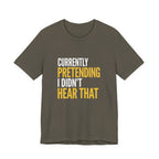 Funny Mom Gift Sarcastic Mom Tee Currently Pretending I Didn't Hear That