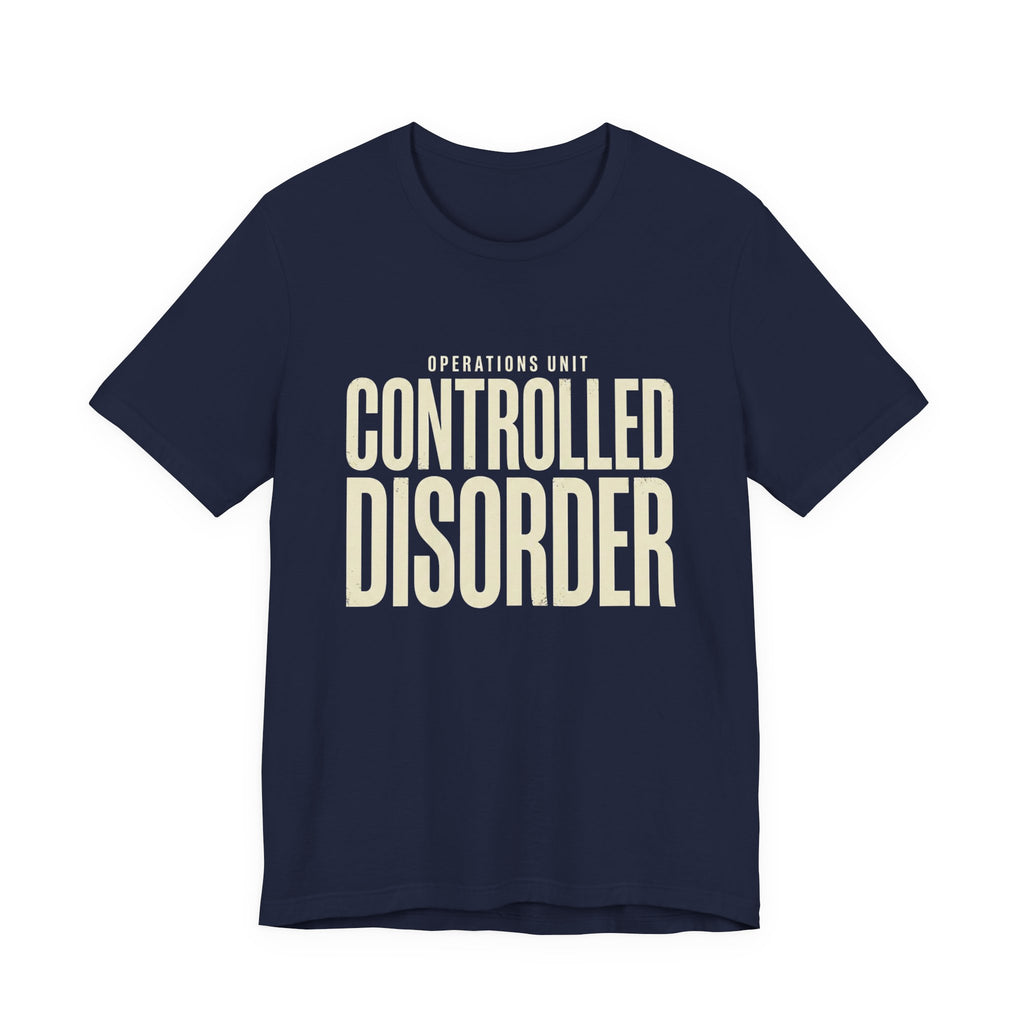 Controlled Disorder - Sarcastic Motherhood T-Shirt