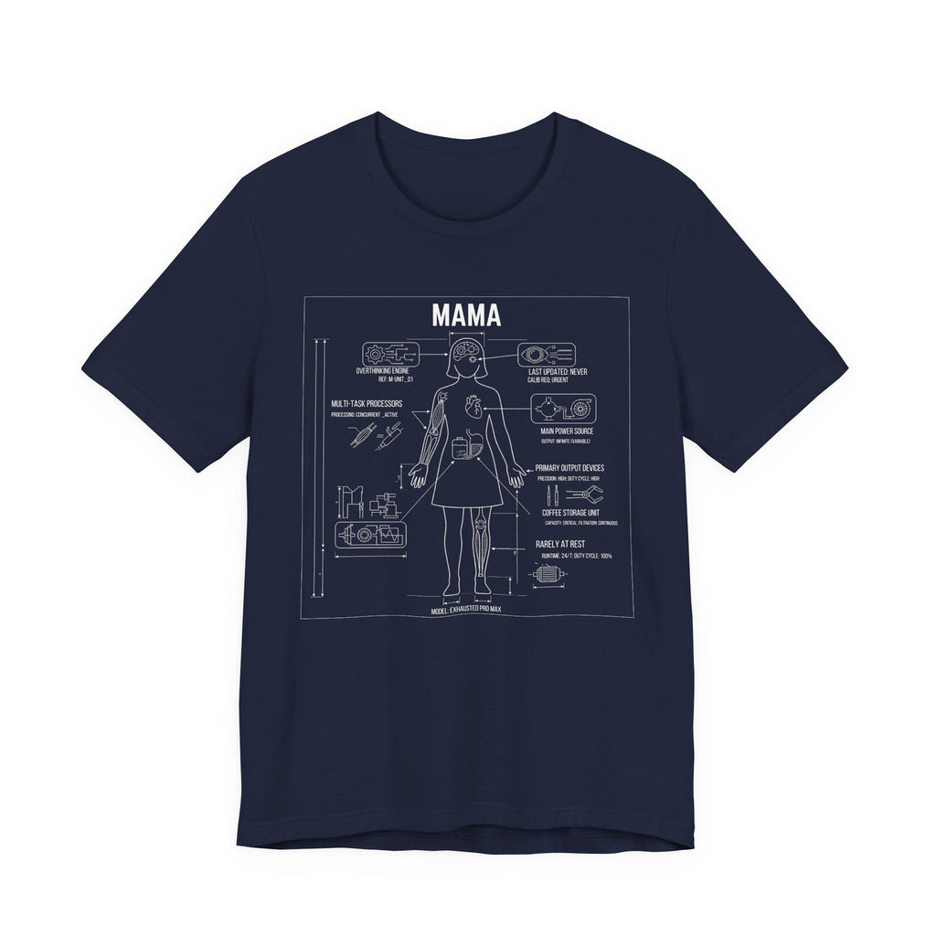 Mama Blueprint  - Funny Mom Gift, Sarcastic Motherhood T-Shirt